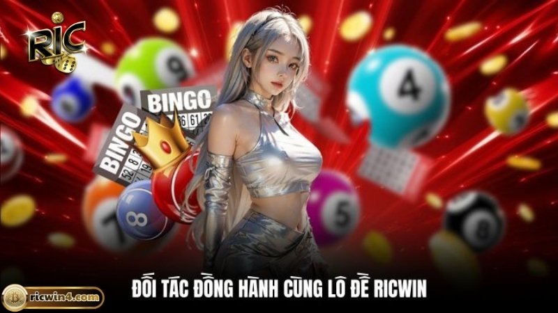 Top 3 nhà phát hành uy tín hợp tác lô đề RICWIN